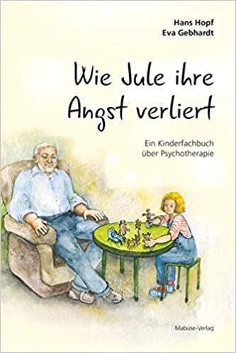 Wie Jule ihre Angst verliert (Hans Hopf, Eva Gebhardt)