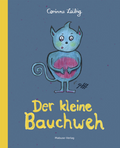 Der kleine Bauchweh (Corinna Leibig)